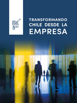 cover image of Transformando Chile desde la Empresa